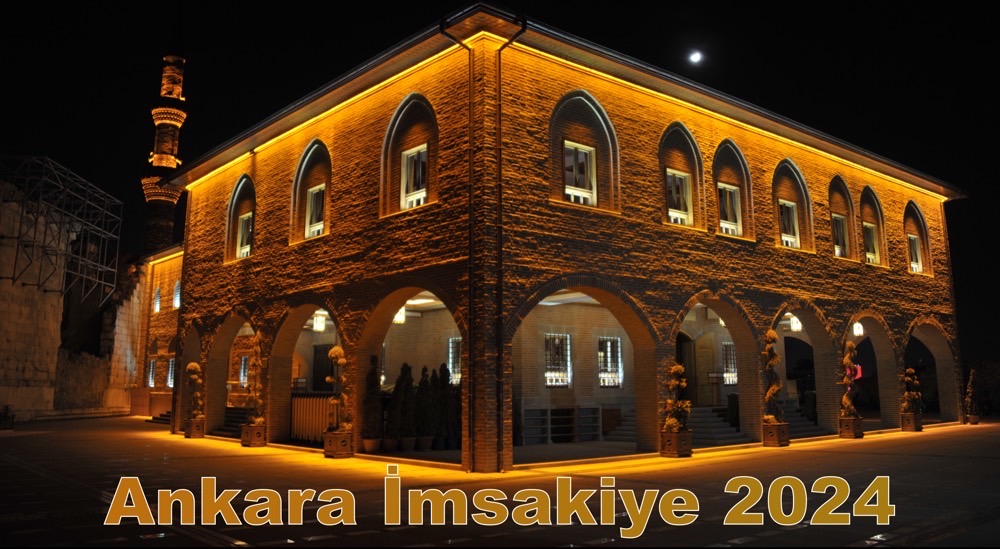 Ankara İçin 1445 Yılı (2024) Ramazan Ayı Namaz Vakitleri Bedri Yılmaz