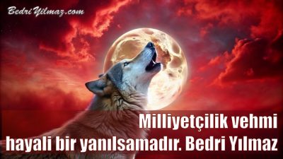 Milliyetçilik – Bedri Yılmaz