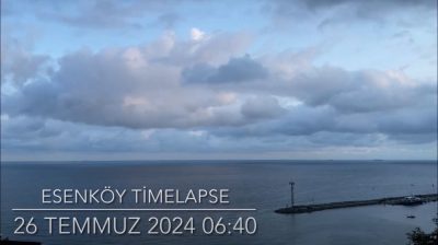 Esenköy Timelapse 26-27 Temmuz 2024