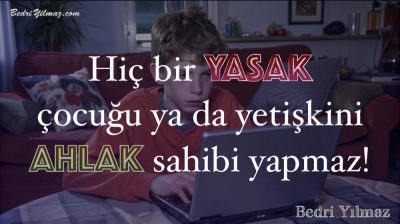 Ahlak – Bedri Yılmaz