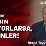 Gidiyorlarsa Gitsinler – Recep Tayyip Erdoğan