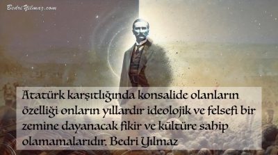 Atatürk Karşıtlığı – Bedri Yılmaz