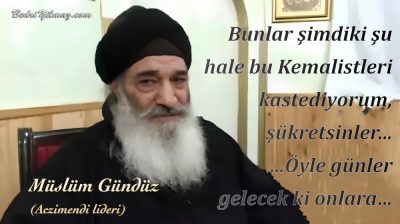 Kemalistler Şükretsinler – Müslüm Gündüz