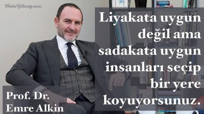 Liyakat Sadakat – Prof. Dr. Emre Alkin