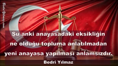 Yeni Anayasa – Bedri Yılmaz