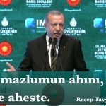 Mazlumun Ahı – Recep Tayyip Erdoğan